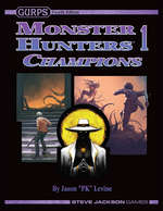 GURPS Monster Hunters 1 Champions