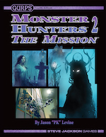 GURPS Monster Hunters 2 The Mission