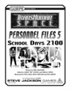 GURPS Transhuman Space: Personnel Files 5 &ndash; School Days 2100