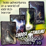 A promo image for Choose Cthulhu Books 7-10 featuring the books lined up diagonally ascending.