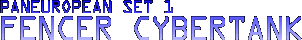 Paneuropean Set 1 - Fencer Cybertank
