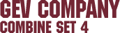 Combine Set 4 – GEV Company Combine Set 4 – GEV Company