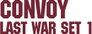 Last War Set 1 – Convoy Last War Set 1 – Convoy