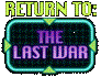 Return to The Last War