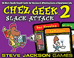 Chez Geek 2: Slack Attack