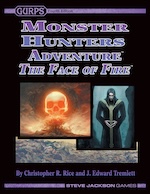 GURPS Monster Hunters Adventure: The Face of Fire – Cover